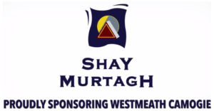 Shay Murtagh Supporting Westmeath Camogie - Shay Murtagh Precast Ltd.